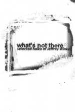 Cover of What's Not There by Jeffrey Winke